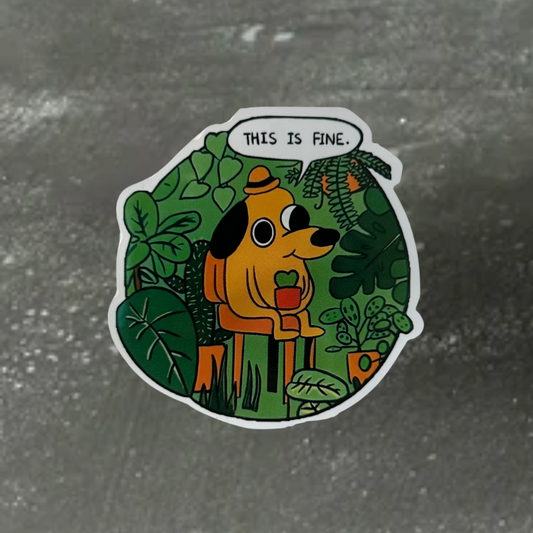 This is Fine Meme Enamel Sticker